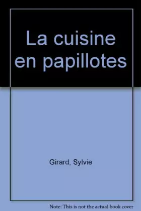 Couverture du produit · La cuisine en papillotes