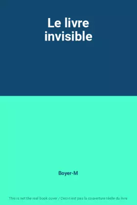 Couverture du produit · Le livre invisible