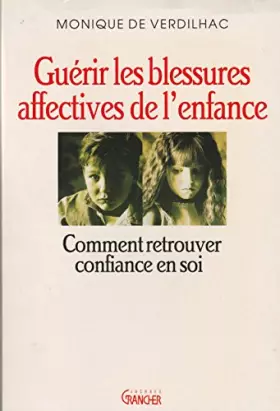 Couverture du produit · Guérir les blessures affectives enfance bro