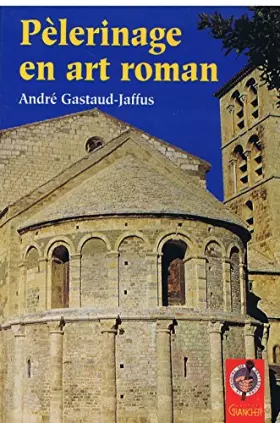 Couverture du produit · Pélerinage en art Roman