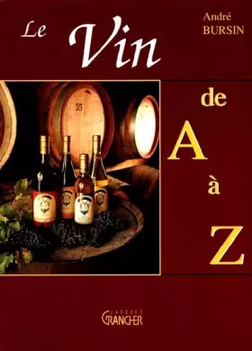 Couverture du produit · Le vin de A à Z
