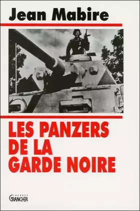 Couverture du produit · Les Panzers de la Garde Noire
