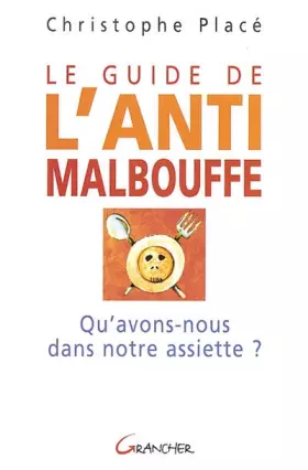 Couverture du produit · Le Guide de l'anti-malbouffe