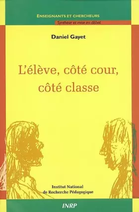 Couverture du produit · L'élève, côté cour, côté classe