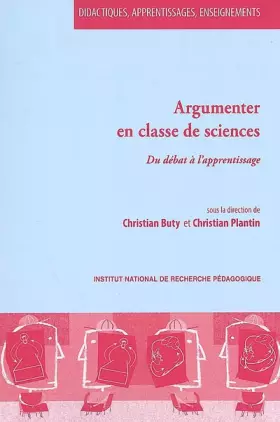 Couverture du produit · Argumenter en classe de sciences : Du débat à l'apprentissage