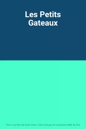 Couverture du produit · Les Petits Gateaux