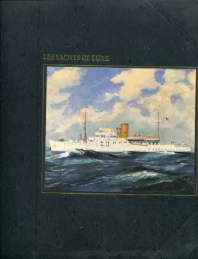 Couverture du produit · Les yachts de luxe