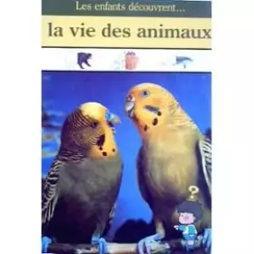 Couverture du produit · La Vie des animaux