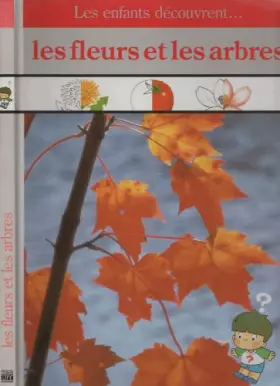 Couverture du produit · Les fleurs et les arbres