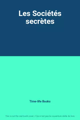 Couverture du produit · Les Sociétés secrètes