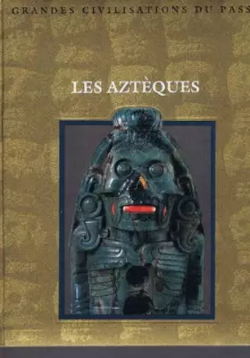 Couverture du produit · Les Aztèques