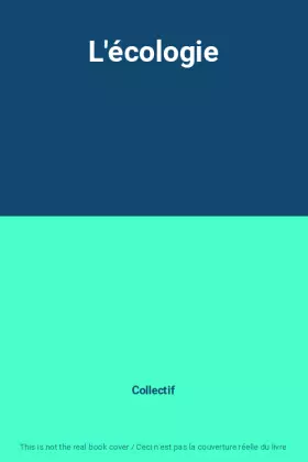 Couverture du produit · L'écologie