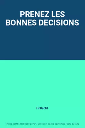 Couverture du produit · PRENEZ LES BONNES DECISIONS