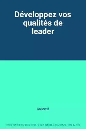 Couverture du produit · Développez vos qualités de leader