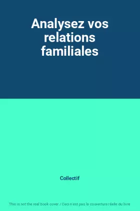 Couverture du produit · Analysez vos relations familiales
