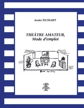 Couverture du produit · Théâtre amateur, mode d'emploi
