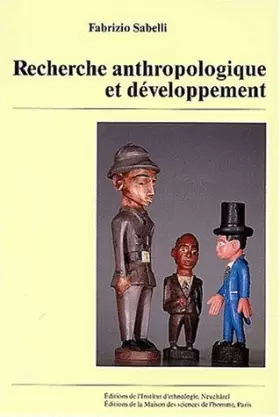Couverture du produit · Recherche anthropologique et développement. Eléments pour une méthode