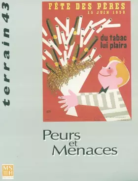Couverture du produit · Revue Terrain,  numéro 43 : Peurs et menaces