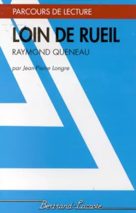Couverture du produit · LOIN DE RUEIL-PARCOURS DE LECTURE