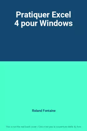 Couverture du produit · Pratiquer Excel 4 pour Windows