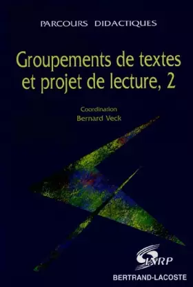 Couverture du produit · Groupements de textes et projet de lecture