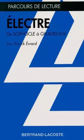 Couverture du produit · ELECTRE - GIRAUDOUX-PARCOURS DE LECTURE