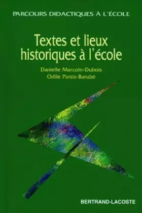 Couverture du produit · Textes et lieux historiques à l'école