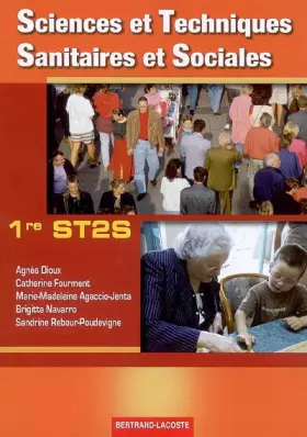 Couverture du produit · Sciences et Techniques Sanitaires et Sociales 1e ST2S