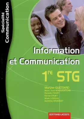 Couverture du produit · Information et Communication 1e STG spécialité communication