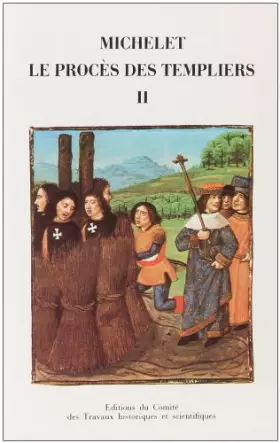 Couverture du produit · Le procès des Templiers : Tome 2