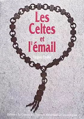 Couverture du produit · Les Celtes et l'émail