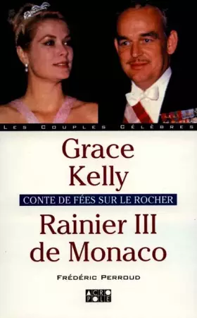 Couverture du produit · Grace Kelly et Rainier III de Monaco