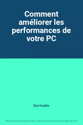 Couverture du produit · Comment améliorer les performances de votre PC