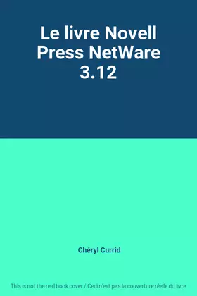 Couverture du produit · Le livre Novell Press NetWare 3.12
