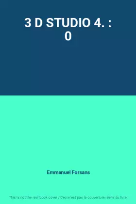 Couverture du produit · 3 D STUDIO 4. : 0