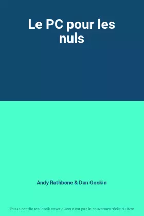 Couverture du produit · Le PC pour les nuls