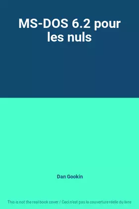 Couverture du produit · MS-DOS 6.2 pour les nuls
