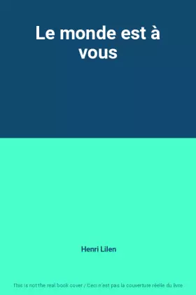 Couverture du produit · Le monde est à vous