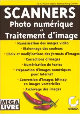 Couverture du produit · Scanners. Photo numérique et traitement d'image