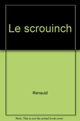 Couverture du produit · Le scrouinch