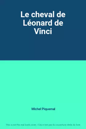 Couverture du produit · Le cheval de Léonard de Vinci