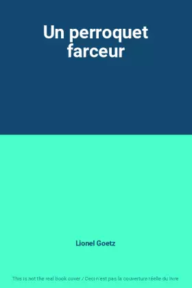 Couverture du produit · Un perroquet farceur