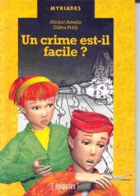 Couverture du produit · UN CRIME EST-IL FACILE ?
