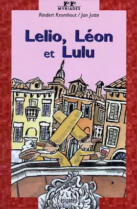Couverture du produit · LELIO, LEON ET LULU