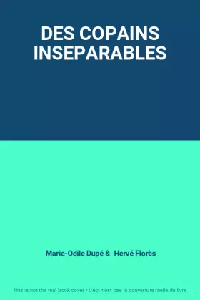 Couverture du produit · DES COPAINS INSEPARABLES
