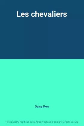 Couverture du produit · Les chevaliers
