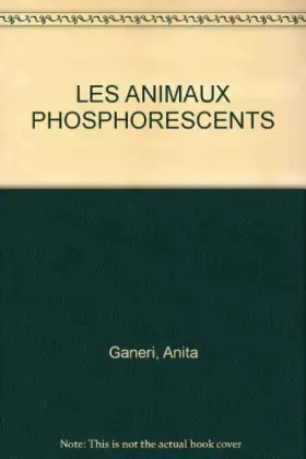 Couverture du produit · Les Animaux phosphorescents