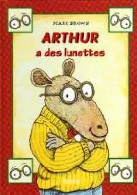 Couverture du produit · Arthur a des lunettes
