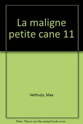 Couverture du produit · LA MALIGNE PETITE CANE