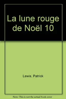 Couverture du produit · LA LUNE ROUGE DE NOEL